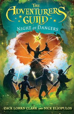 Night of Dangers (The Adventurers Guild #3) by Zack Loran Clark, Nick Eliopulos