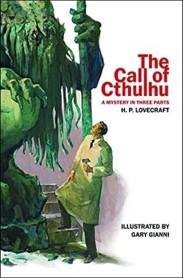 The Call of Cthulhu: A Mystery in Three Parts by H.P. Lovecraft