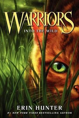 Into the Wild (Warriors: The Prophecies Begin #1) by Erin Hunter