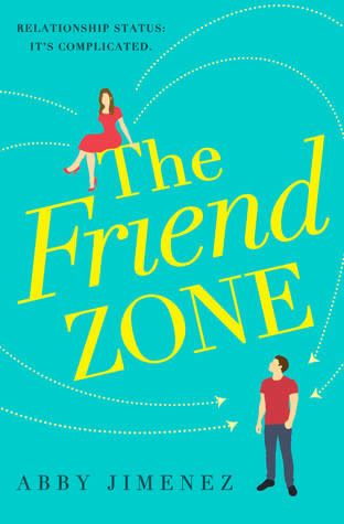 The Friend Zone (The Friend Zone #1) by Abby Jimenez