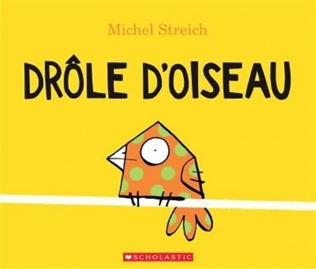 Drôle d’oiseau De Michel Streich