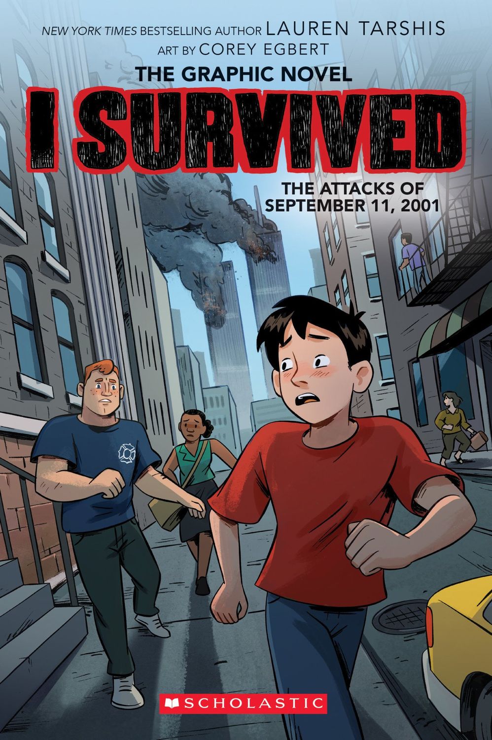 I Survived the Attacks of September 11, 2001 (I Survived Graphic Novels #4) by Georgia Ball