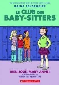Bien joué, Mary Anne! (Baby-Sitters Club Graphic Novels #3) by Raina Telgemeier