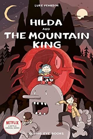 Hilda and the Mountain King (Hilda #6) by Luke Pearson