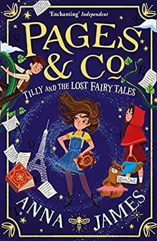 Tilly and the Lost Fairy Tales (Pages &amp; Co. #2) by Anna James
