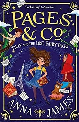 Tilly and the Lost Fairy Tales (Pages &amp; Co. #2) by Anna James