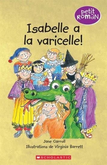 Isabelle a la varicelle ! De Jane Carroll