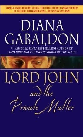 Lord John and the Private Matter (Lord John Grey #1) by Diana Gabaldon