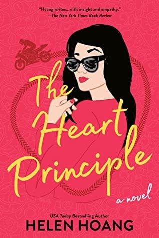 The Heart Principle (The Kiss Quotient #3) by Helen Hoang