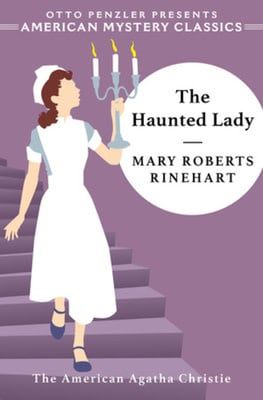 The Haunted Lady (Hilda Adams #4) by Mary Roberts Rinehart