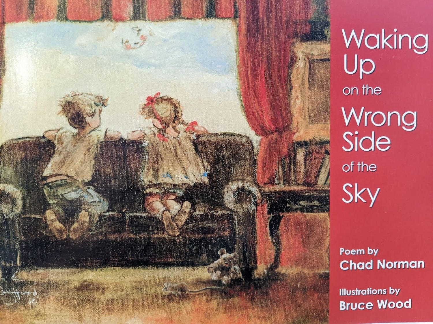 Waking Up on the Wrong Side of the Sky by Chad Norman, Bruce Wood
