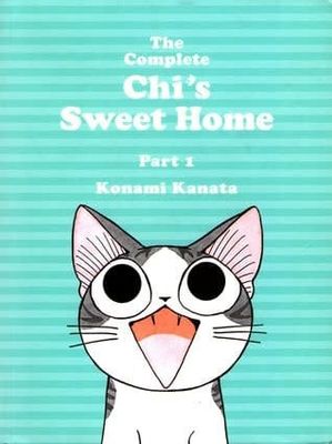 The Complete Chi's Sweet Home, Part 1 by Kanata Konami