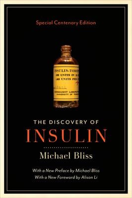The Discovery of Insulin: Special Centenary Edition by Michael Bliss