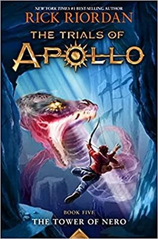 The Tower of Nero (The Trials of Apollo #5) by Rick Riordan