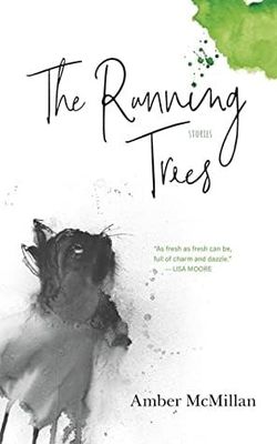 The Running Trees by Amber McMillan