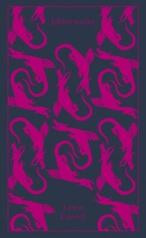 Jabberwocky and Other Nonsense: Collected Poems by Lewis Carroll