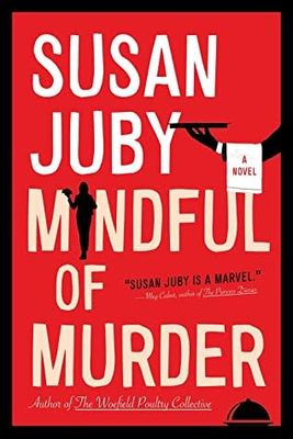 Mindful of Murder by Susan Juby