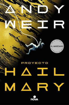 Proyecto Hail Mary by Andy Weir, Javier Guerrero Gimeno
