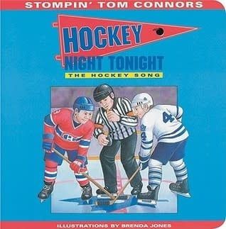 Hockey Night Tonight: The Hockey Song by Stompin' Tom Connors, Brenda Jones