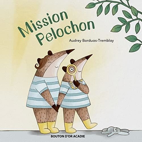 Mission Pelochon De Audrey Borduas-Tremblay