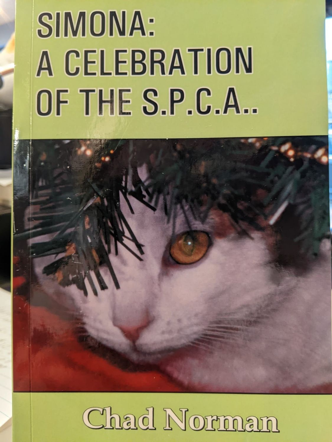 Simona: A Celebration of the SPCA by Chad Norman