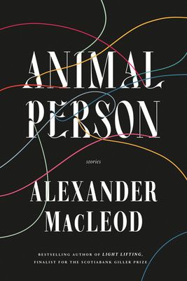 Animal Person by Alexander MacLeod