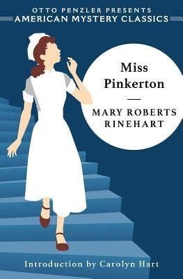 Miss Pinkerton (Hilda Adams #1-4) by Mary Roberts Rinehart