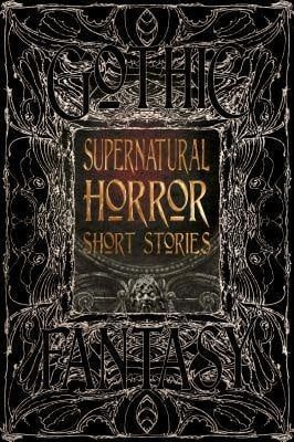 Supernatural Horror Short Stories by Flame Tree Studios