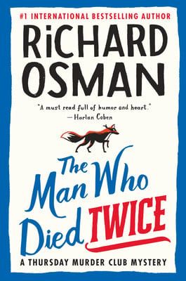 The Man Who Died Twice (Thursday Murder Club #2) by Richard Osman