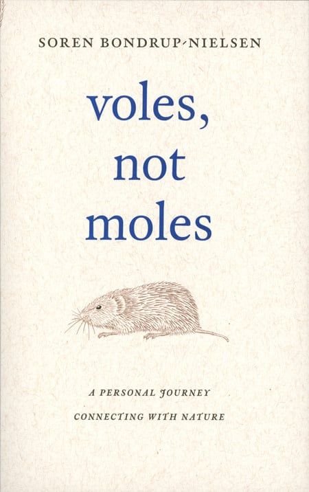 Voles, Not Moles by Soren Bondrup-Nielsen