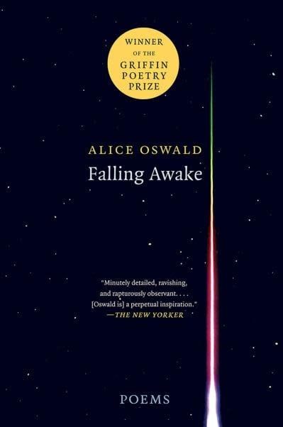 Falling Awake: Poems by Alice Oswald