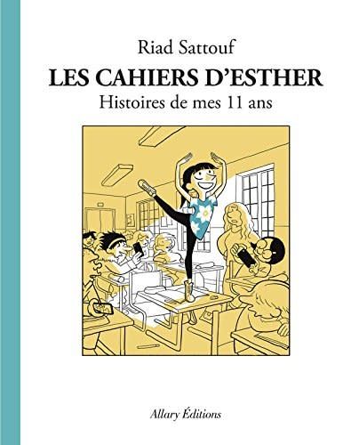 Les Cahiers d&#39;Esther #02 Histoires de mes 11 ans De Riad Sattouf