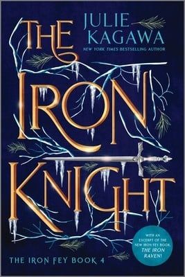 The Iron Knight (The Iron Fey #4) by Julie Kagawa