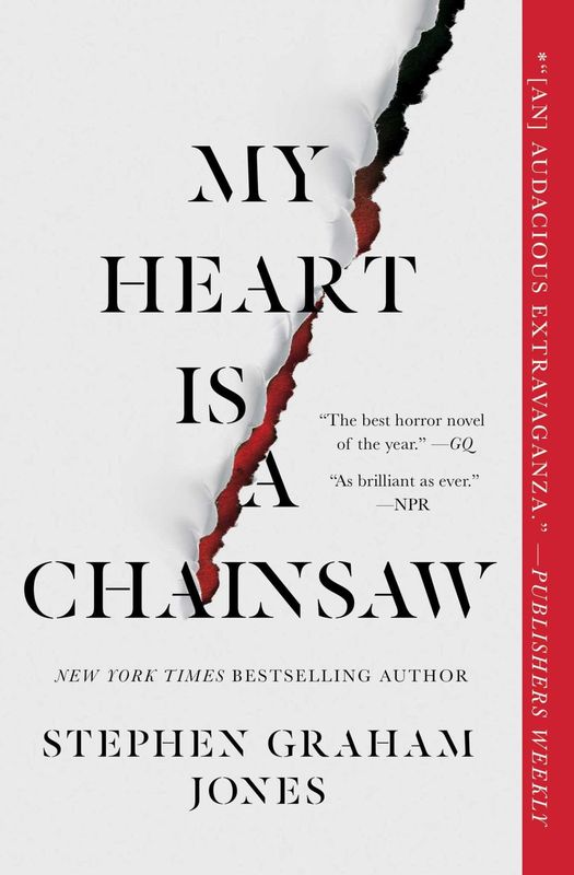 My Heart Is a Chainsaw (The Lake Witch Trilogy #1) by Stephen Graham Jones