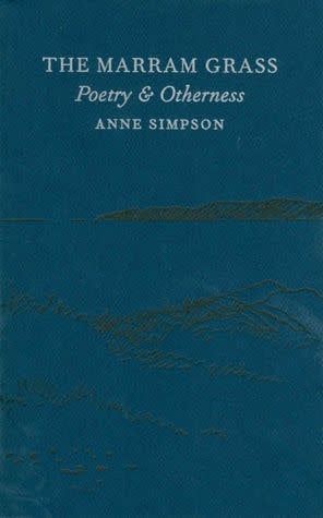The Marram Grass: Poetry &amp; Otherness by Anne Simpson