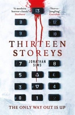 Thirteen Storeys by Jonathan Sims