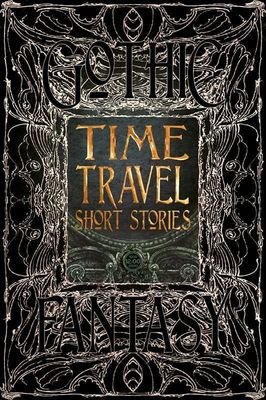 Time Travel Short Stories by Flame Tree Publishing