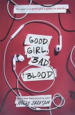 Good Girl, Bad Blood (A Good Girl&#39;s Guide to Murder #2) by Holly Jackson