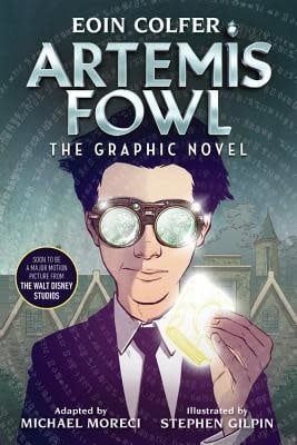 Artemis Fowl: The Graphic Novel (Artemis Fowl #1) by Eoin Colfer, Michael Moreci, Stephen Gilpin