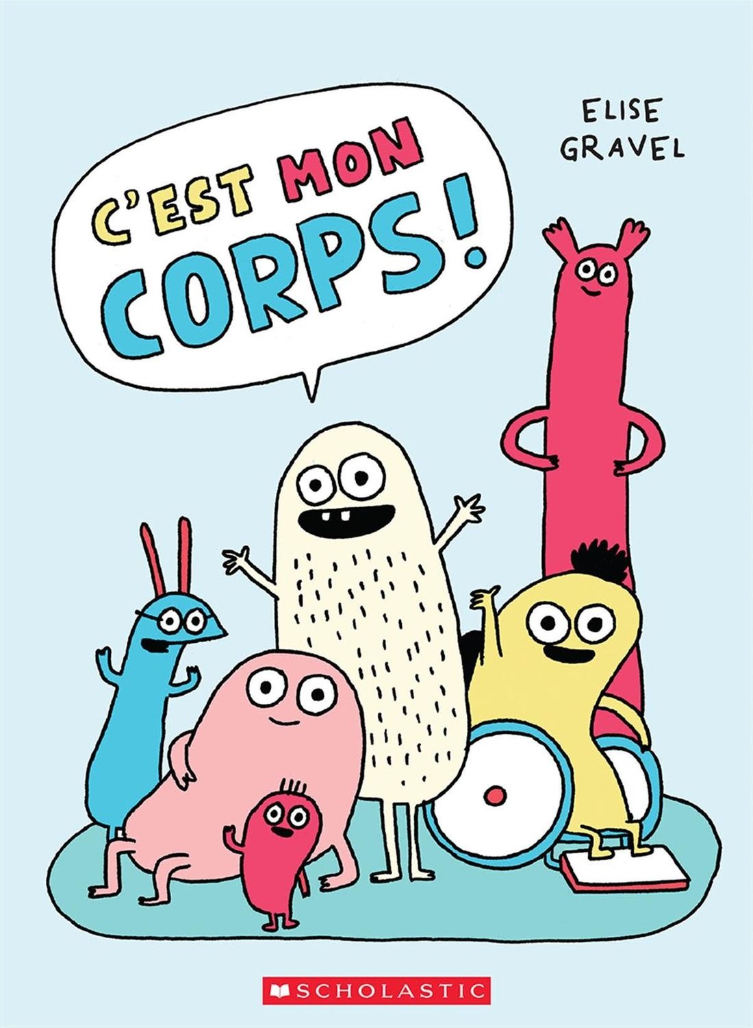 C&#39;est mon corps! de Elise Gravel