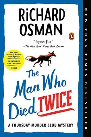 The Man Who Died Twice (Thursday Murder Club #2) by Richard Osman