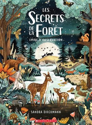 Les secrets de la forêt de Sandra Dieckmann