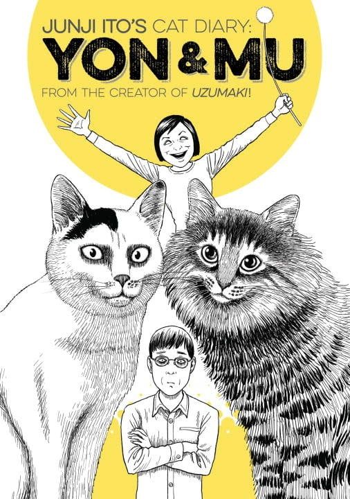 Junji Ito&#39;s Cat Diary: Yon &amp; Mu by Junji Ito