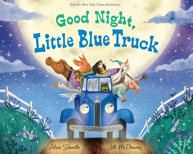 Good Night, Little Blue Truck by Alice Schertle, Jill McElmurry