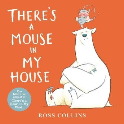 There&#39;s a Mouse in My House by Ross Collins
