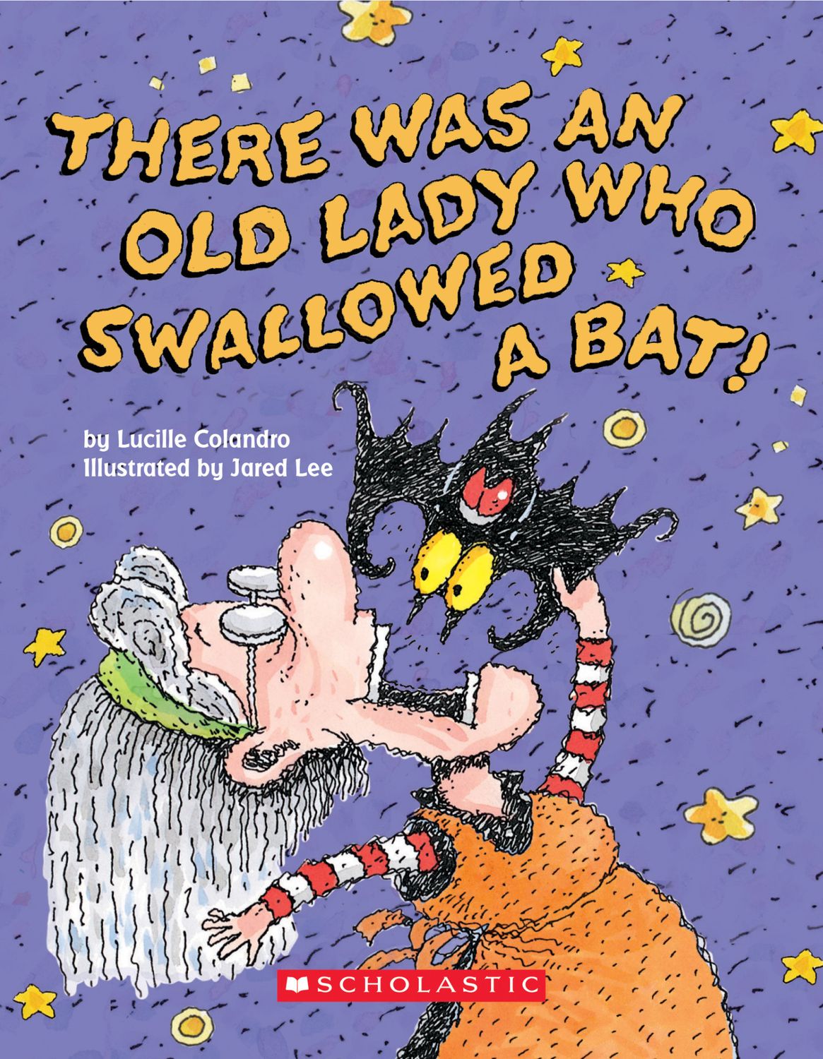 There Was an Old Lady Who Swallowed a Bat! by Lucille Colandro
