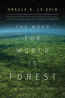 The Word for World Is Forest (Hainish Cycle) by Ursula K. Le Guin