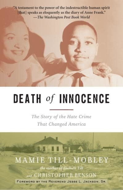 Death of Innocence: The Story of the Hate Crime That Changed America by Mamie Till-Mobley, Christopher Benson