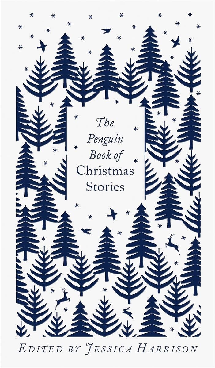 The Penguin Book of Christmas Stories: From Hans Christian Andersen to Angela Carter by Jessica Harrison, Coralie Bickford-Smith