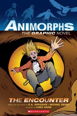 The Encounter (Animorphs Graphix #3) by Chris Grine, K.A. Applegate, Michael Grant